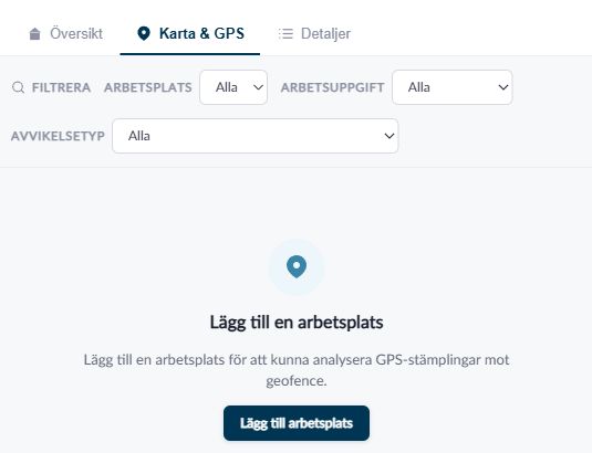 Vyn Karta och GPS visar att en arbetsplats behöver läggas till när ingen plats finns registrerad.