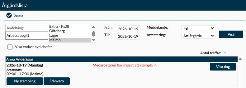 Åtgärdslistan med urval och händelser som väntar på bedömning.